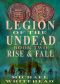[Legion Of The Undead 02] • Legion of the Undead · Rise and Fall